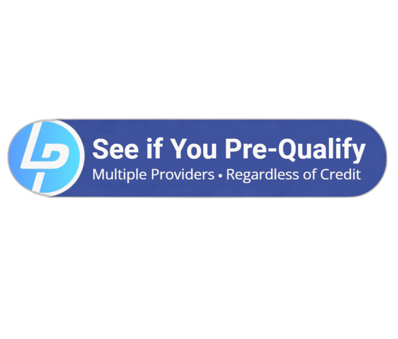 LendPro: see if you prequalify. Multiple providers. Regardless of credit.